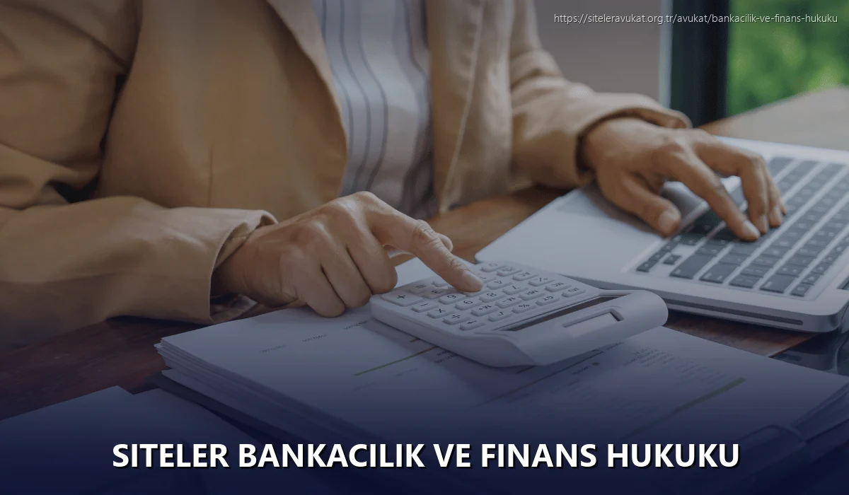 Siteler Bankacılık ve Finans Hukuku