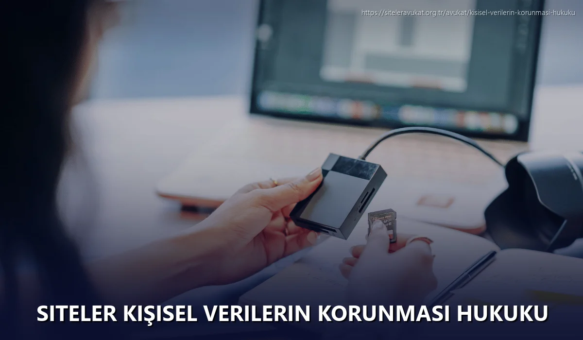 Siteler Kişisel Verilerin Korunması Hukuku